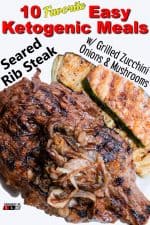 Seared Rib Steak with Grilled Zucchini, Onions and Mushrooms