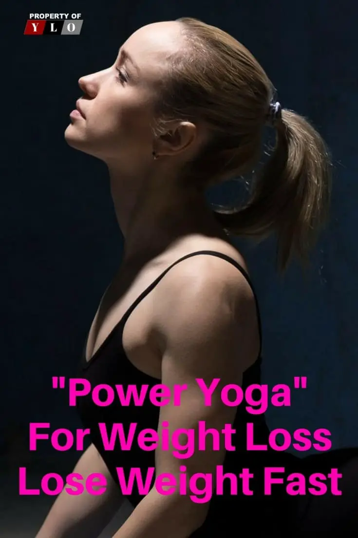 Power Yoga Poses for Weight Loss – Your Lifestyle Options