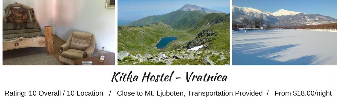 Kitka Hostel - Vratnica, Tetovo - Macedonia Travel Spots For Budget Travelers