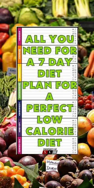 7 Day Diet Plan For A Perfect Low Calorie Diet