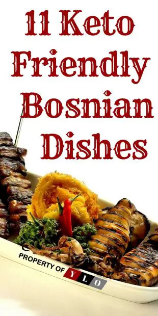 Bosnian Food: Is It Keto Friendly?