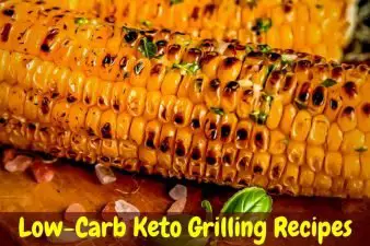 5 Low-Carb Keto Recipes for Grilling