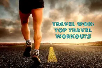 Travel WOD: Top Travel Workouts