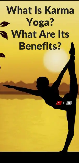 Discover All The Karma Yoga Benefits