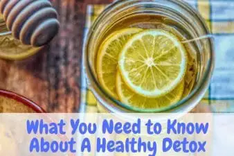 What You Need to Know About Healthy Detox