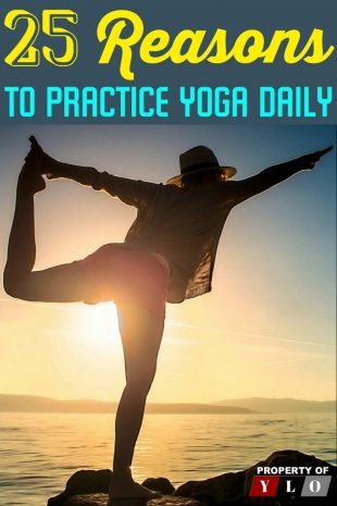 25 Reasons To Practice Yoga Daily