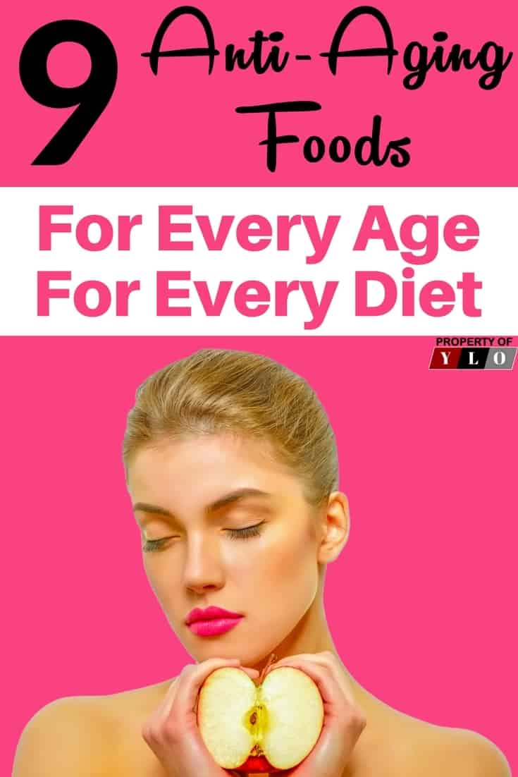 9 Best Anti-Aging Foods For Every Diet – Your Lifestyle Options