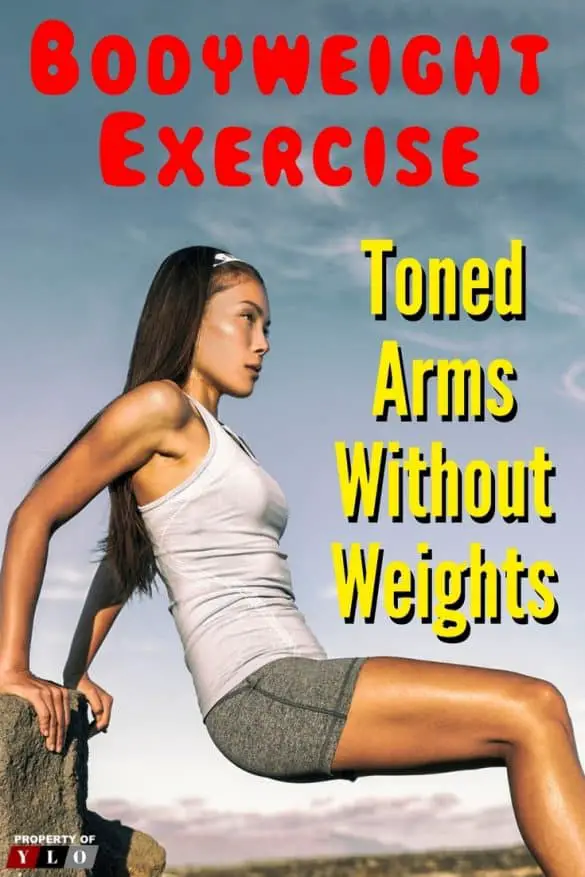 Bodyweight Exercise For Toned Arms Your Lifestyle Options