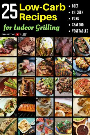 25 Favorite Low Carb Indoor Grilling Recipes Your