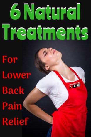 6 Natural Treatments for Lower Back Pain Relief