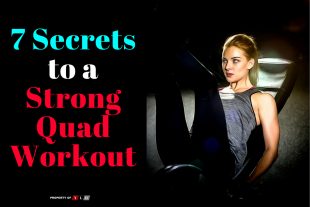 7 Secrets To A Strong Quad Workout