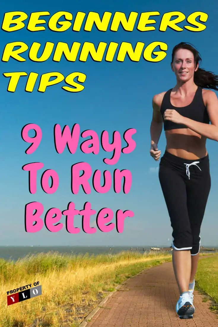 9 Beginners Running Tips – Your Lifestyle Options