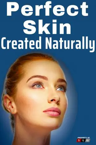 Perfect Skin Created Naturally