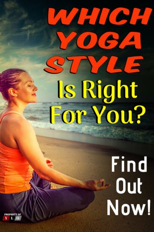 Which Yoga Style is Right for You - Find Out Now