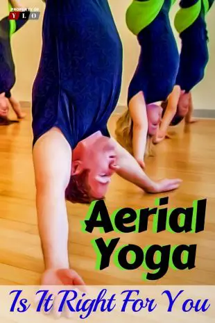 Aerial Yoga Is it Right for You