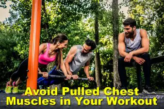 Avoid Pulled Chest Muscles in Your Workout FI