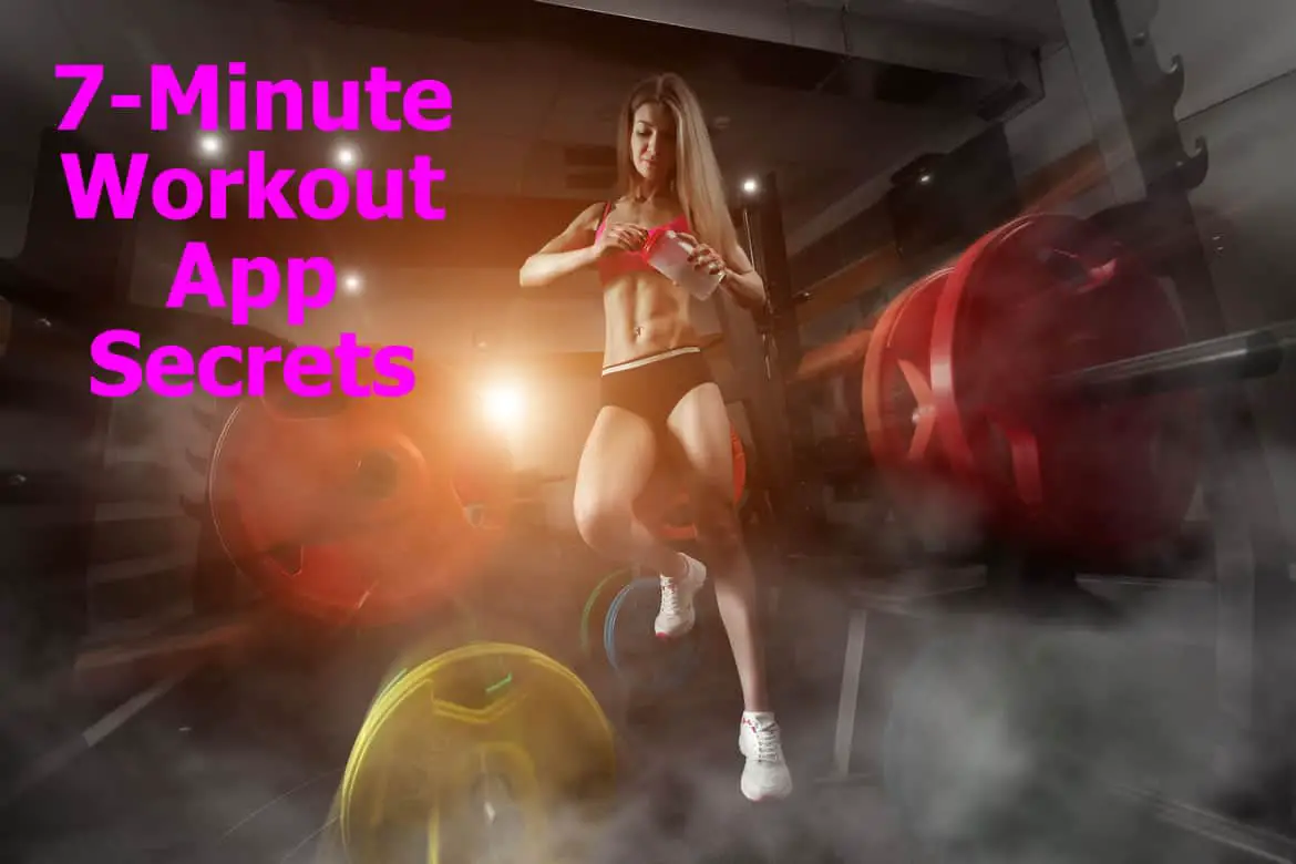 7-Minute Workout App Secrets