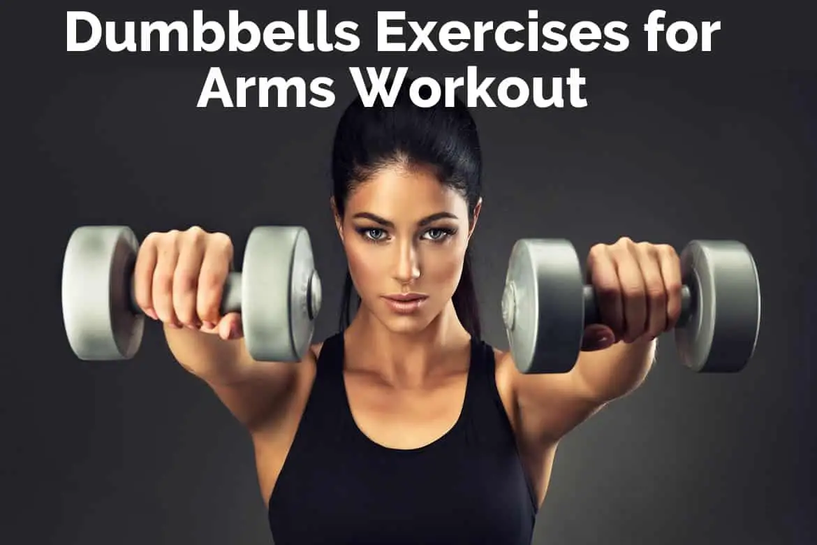 4 Easy and Effective Dumbbell Exercises for Your Arms