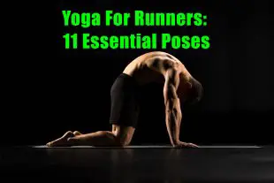 Yoga For Runners: 11 Essential Poses