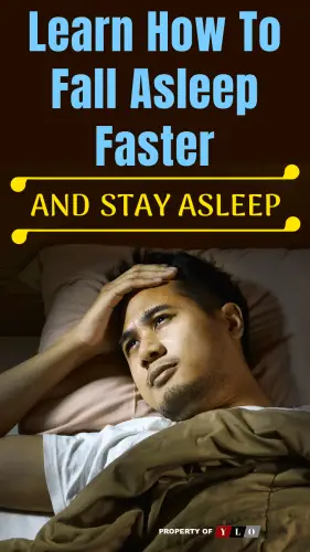 Learn How To Fall Asleep Faster and Stay Asleep