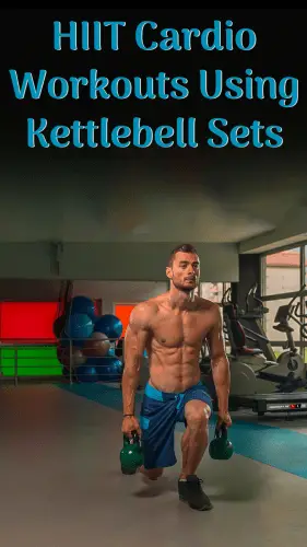 HIIT Cardio Workouts Using Kettlebell Sets