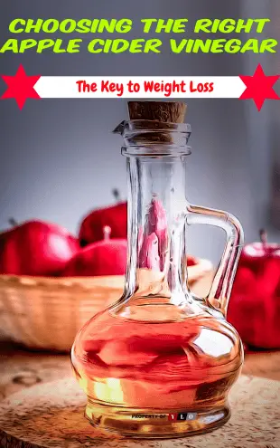 Choosing the Right Apple Cider Vinegar - Braggs Apple Cider Vinegar for Weight Loss