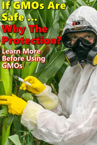 If GMOs Are Safe... Why The Protection Gear