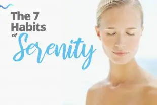 7 habits of serenity